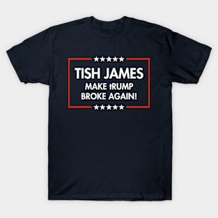 Tish James - Make tRUMP Broke Again T-Shirt